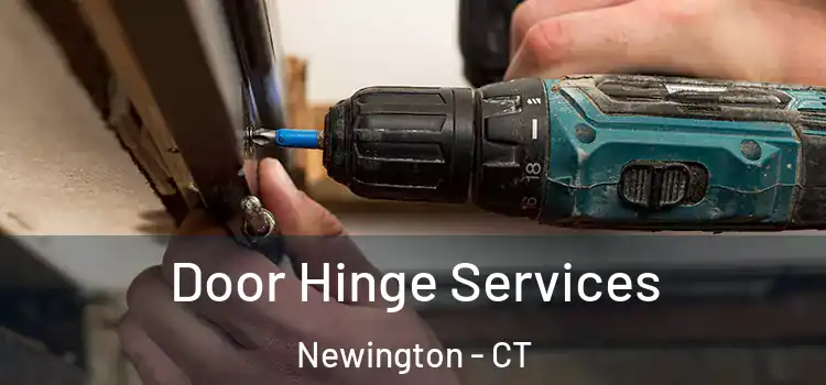 Door Hinge Services Newington - CT
