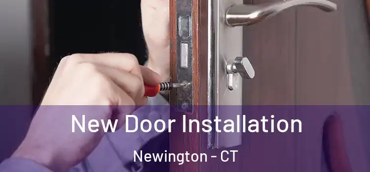 New Door Installation Newington - CT
